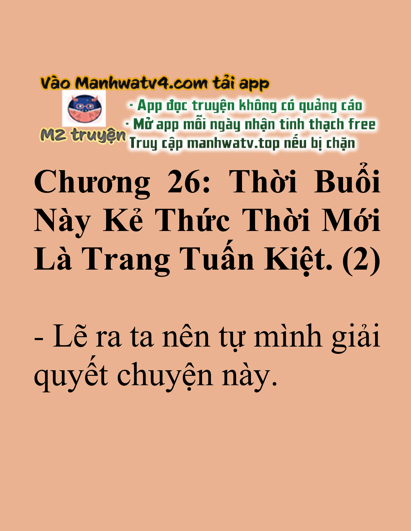 Đọc truyện SNVT[NOVEL] Tuyệt Thế Hồi Quy - Chương 26: Thời Buổi Này Kẻ Thức Thời Mới Là Trang Tuấn Kiệt